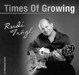 cd times of growing Rudi Trögl